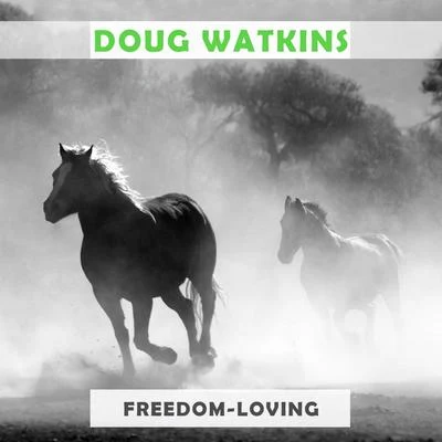 Doug WatkinsNeiburgReynolds Freedom Loving