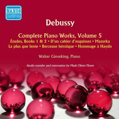 DEBUSSY, C.: Piano Works (Complete), Vol. 5 - 12 Etudes (Gieseking) (1953-1955) 專輯 Walter Gieseking