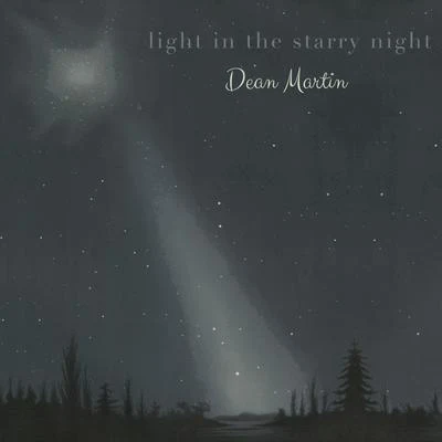 Light in the starry Night 專輯 Dean Martin