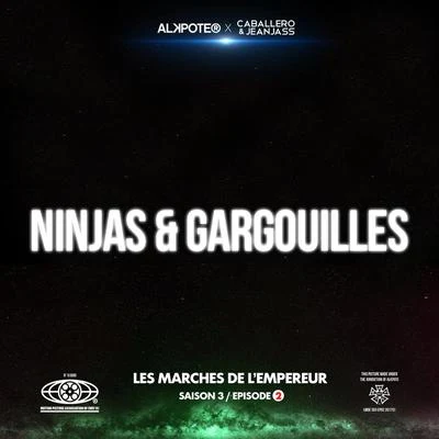 Ninjas et gargouilles (Les marches de l’empereur Saison 3épisode 2) 专辑 Savage Toddy/Luv Resval/Alkpote/Noma Rttclan