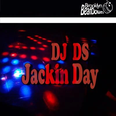 Jackin Day (Club Mix) 專輯 DJ DS/MC Levin