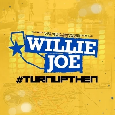 #TurnUpThen 專輯 Willie Joe