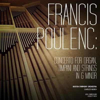 Francis Poulenc: Concerto for Organ, Timpani and Strings in G Minor - Single 專輯 Francis Poulenc