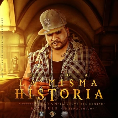 La Misma Historia 專輯 Geda/Yomo/Franco El Gorila/Guelo Star