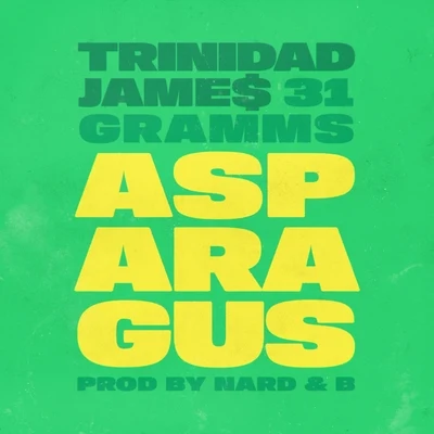 Asparagus (feat. 31Gramms) 專輯 FYRE/Fyre./Trinidad James