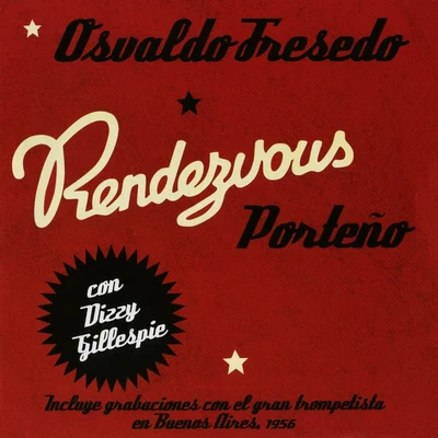 ARGENTINA Osvaldo Fresedo: Rendezvous Porteno (1956) 专辑 Osvaldo Fresedo