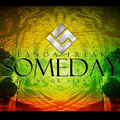 Someday 專輯 Landa Freak/Fullbeta/Jowell & Randy