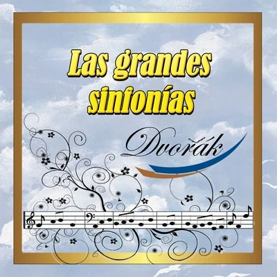 Las Grandes Sinfonías: Dvořák 专辑 Henry Adolph/Christiane Jaccottet/Tomaso Vecchi/Alberto Tozzi/Philharmonica Slavonica