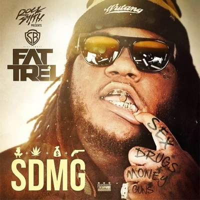 Fat Trel - SDMG 專輯 Fat Trel