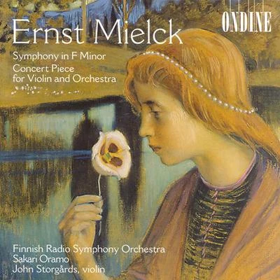 Mielck: Symphony In F Minor, Konzertstuck In D Major 专辑 Hanna Pakkala/Irina Zahharenkova/Reijo Tunkkari/Ostrobothnian Chamber Orchestra/Takuya Takashima