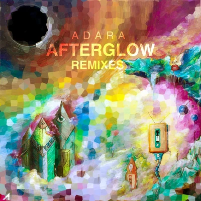 Adara AfterGlow EP Remixes