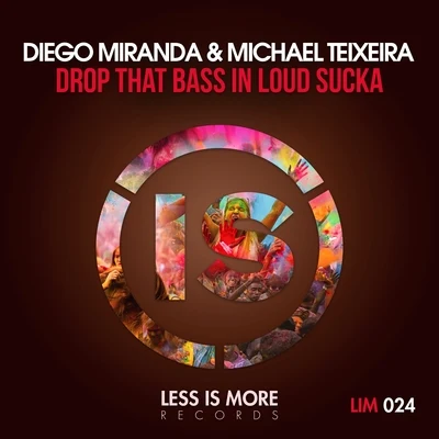 Drop That Bass and Loud Sucka 专辑 Diego Miranda