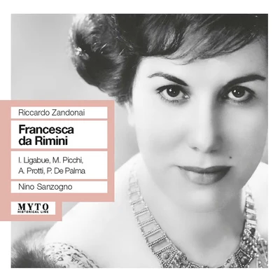 ZANDONAI, R.: Francesca da Rimini [Opera] (Ligabue, Picchi, Protti, De Palma, RAI Chorus and Symphony, Sanzogno) (1958) 專輯 Nino Sanzogno