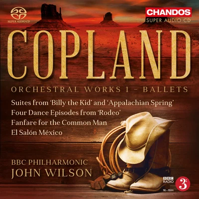 COPLAND, A.: Orchestral Works, Vol. 1 - Ballets (BBC Philharmonic, J. Wilson) 專輯 BBC Philharmonic Orchestra