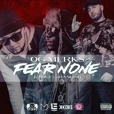 OlekK KokeMalik Montana Fear None