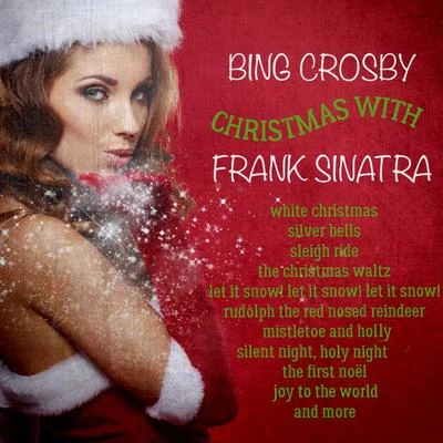 Bing Crosby/Frank Sinatra Christmas with Bing & Frank