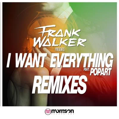 I Want Everything (Remixes) 專輯 Frank Walker