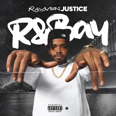 Rayven Justice R&Bay Volume 1