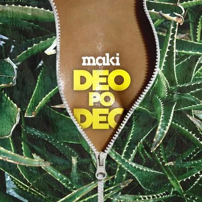 Deo Po Deo 专辑 Maki