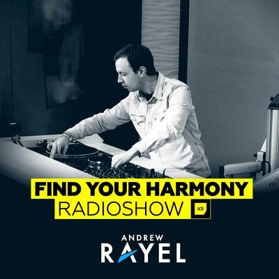 Andrew Rayel Find Your Harmony Radioshow - ADE 2019 Special