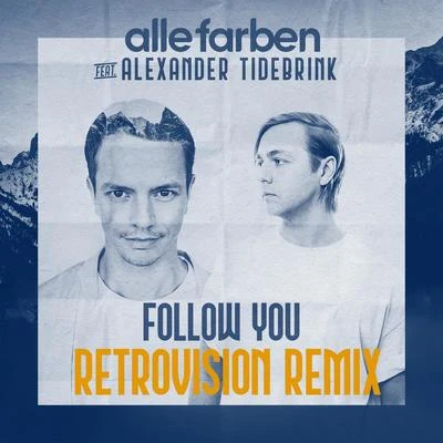 Follow You (RetroVision Remix) 專輯 Alexander Tidebrink