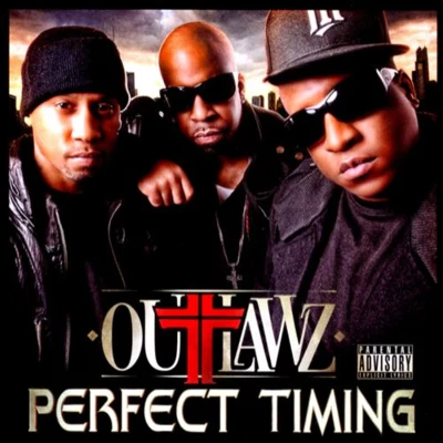 Perfect Timing 專輯 Outlawz