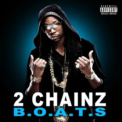 2 Chainz B.O.A.T.S