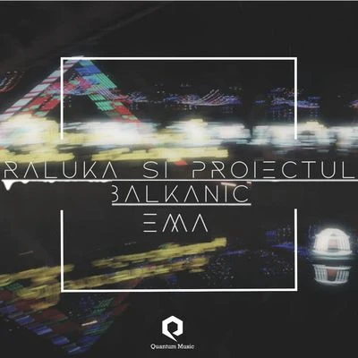 Proiectul Balkanic-Ema 專輯 Raluka