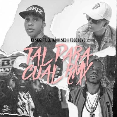 Tal para Cual (Remix) 專輯 Baby Wally/Yemil/El Tachi/El Boza