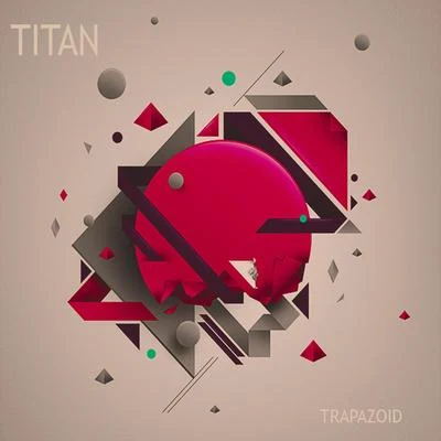 Trapazoid 專輯 titan