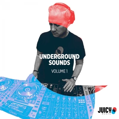 Robbie Rivera Underground Sounds, Vol .1