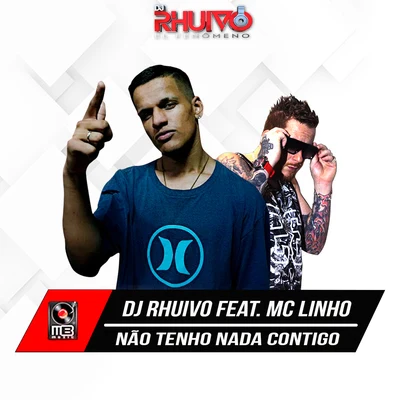 Não Tenho Nada Contigo 專輯 MC Cabelinho/Dj Rhuivo