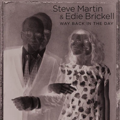 Way Back In The Day 專輯 Steve Martin