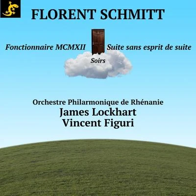 Florent Schmitt: Fonctionnaire MCMXII 专辑 Ensemble Calliopée/Romain Leleu/Vincent Figuri