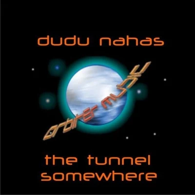 The Tunnel 专辑 Dudu Nahas