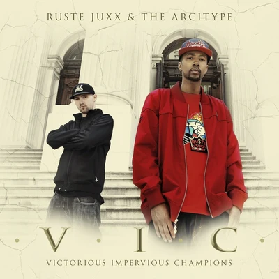 V.I.C. (Victorious Impervious Champions) 專輯 Ruste Juxx