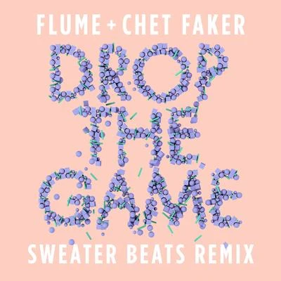 Drop the Game (Sweater Beats Remix) 专辑 Sweater Beats