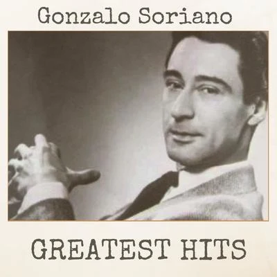 Greatest Hits 專輯 Gonzalo Soriano