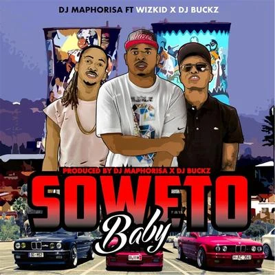 Soweto Baby (feat. DJ Buckz & Wizkid) 專輯 WizKid/Skepta