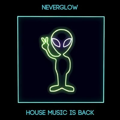 House Music Is Back 專輯 Damaged goods/NEVERGLOW