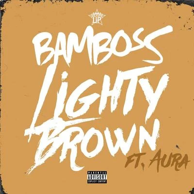 Lighty Brown 專輯 Sentry/Armzout/Bamboss