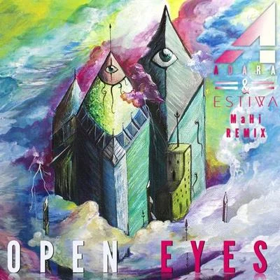 Open Eyes (MaHi Remix) 专辑 Adara/Estiva