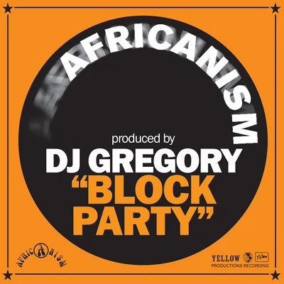 DJ Gregory Block Party