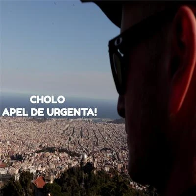 Apel de Urgenta 專輯 Cholo