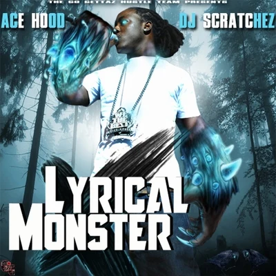 Lyrical Monster 專輯 Ace Hood