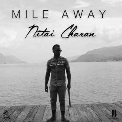 Mile Away 專輯 Kevin Brand/Guztavo MX/Nitai Charan