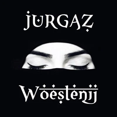 Woestenij 专辑 Jurgaz