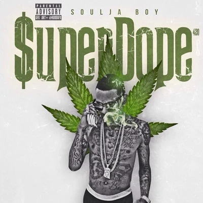 Soulja Boy Super Dope