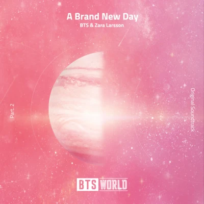 A Brand New Day (BTS WORLD OST Part.2) 專輯 Zara Larsson