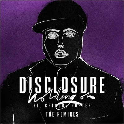 Holding On(The Remixes) 專輯 Disclosure